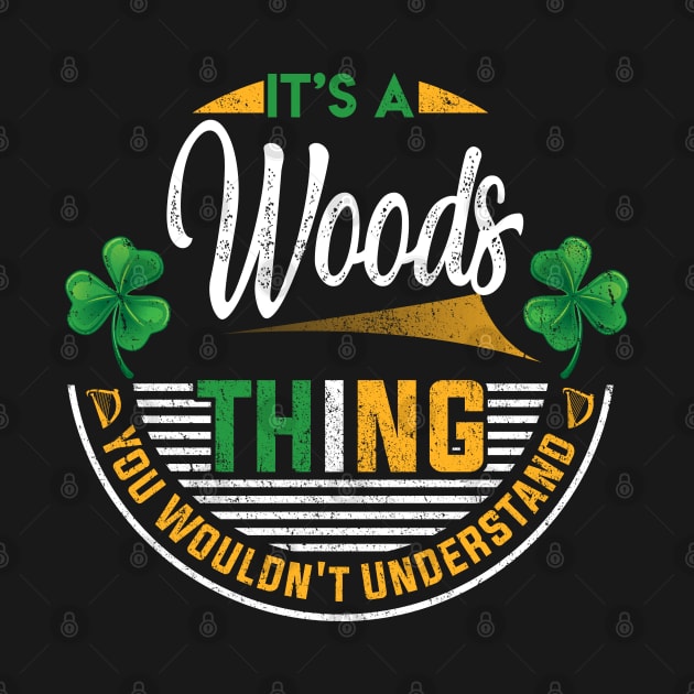 It's A Woods Thing You Wouldn't Understand by Cave Store