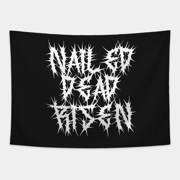 Death Metal Easter Nailed Dead Risen Impending Doom Tapestry by thecamphillips