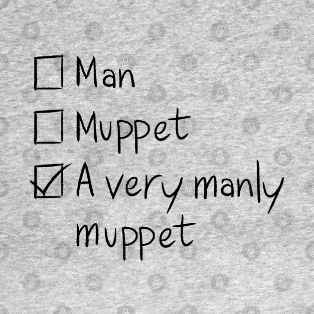 Discover A Very Manly Muppet - The Muppets - T-Shirt