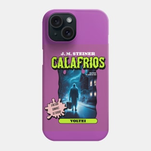 Calafrios Phone Case