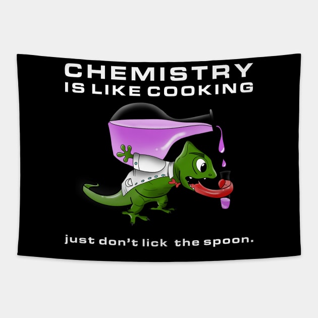 Chemistry is like cooking, just don't lick the spoon. Witty Science. Tapestry by Quietly Creative