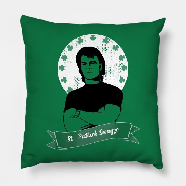 St. Patrick Swayze Pillow by Unfluid