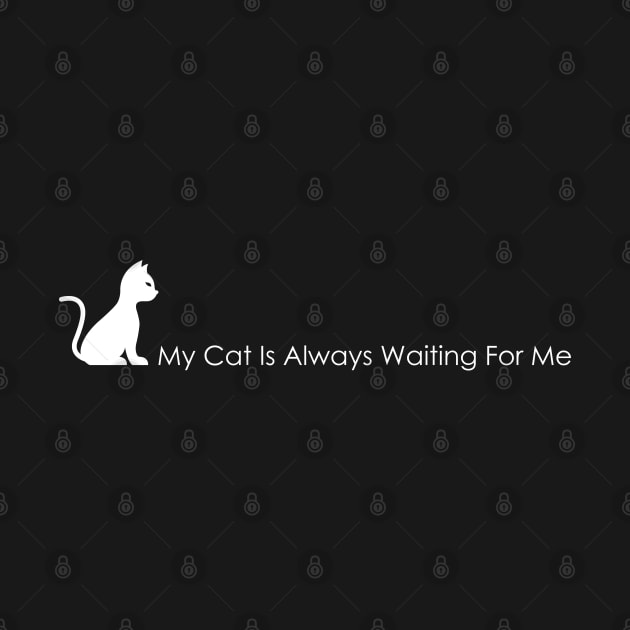 03 - My Cat Is Always Waiting For Me by SanTees