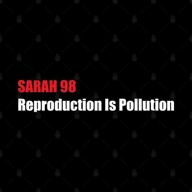 SHELLEY - REPRODUCTION IS POLLUTION by 2Divided