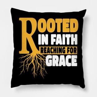 Rooted in faith Pillow