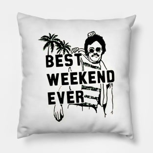 Best Weekend Ever Pillow