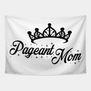 Pageant Mom Tapestry