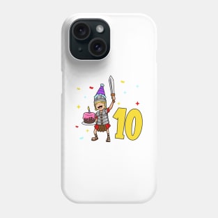 I am 10 with Centurion - kids birthday 10 years old Phone Case