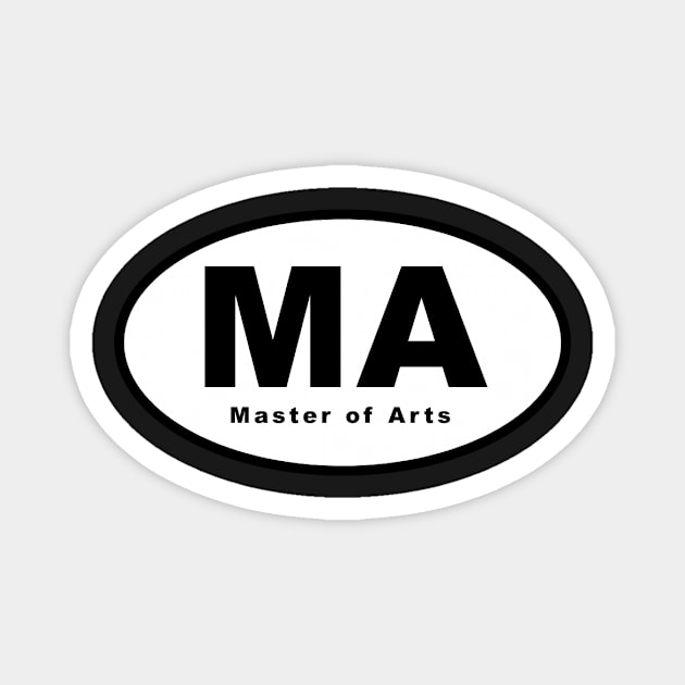 MA (Master of Arts) Oval Magnet by kinetic-passion