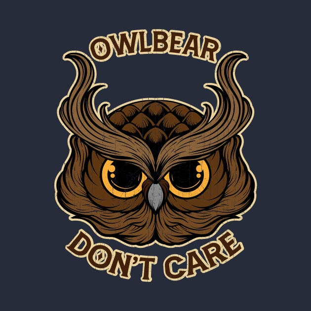 Owlbear don't care by KennefRiggles