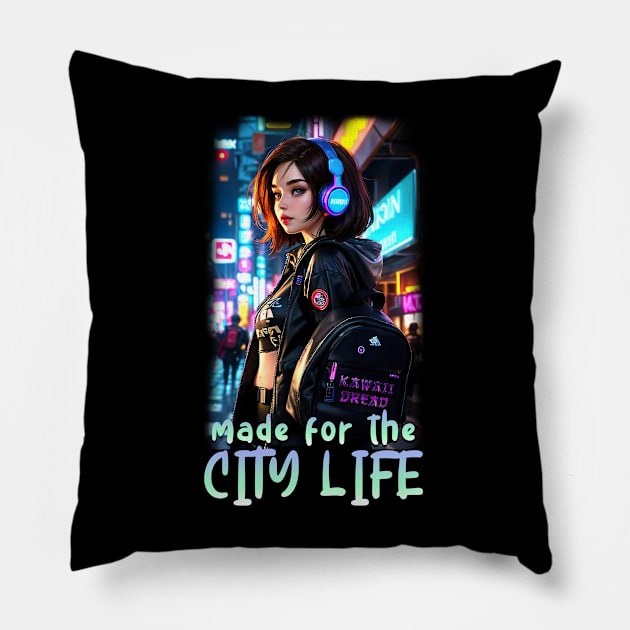 Made For The City Life Girl Pillow by KawaiiDread