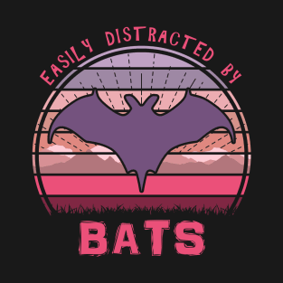 Easily Distracted By Bats T-Shirt