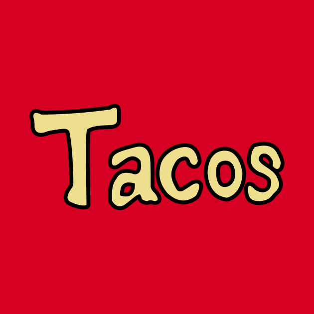 Tacos by CRANTIME