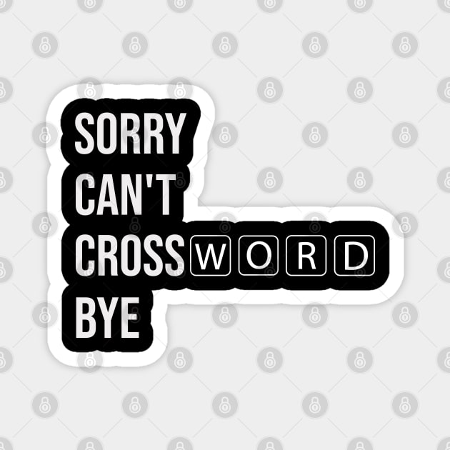 sorry can't Crossword bye Magnet by yalp.play