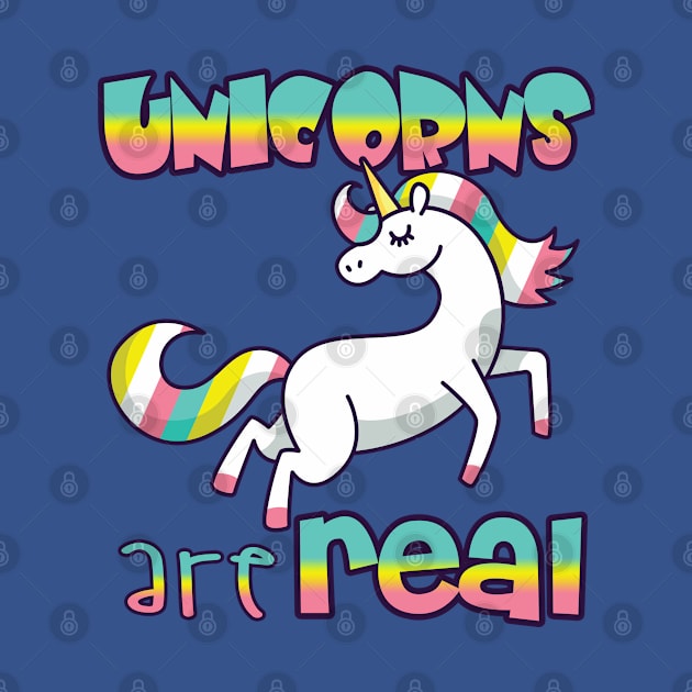 UNICORNS ARE REAL by upursleeve