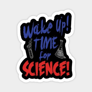 Wake up time for science Magnet