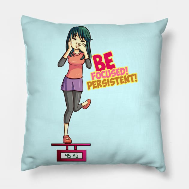 Be Focused! Be Persistent! Pillow by Nizartdesign