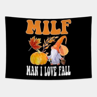 Milf: Man I Love Fall Funny Autumn Thanksgiving Tapestry