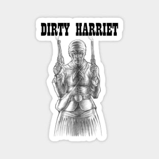 Dirty Harriet Magnet