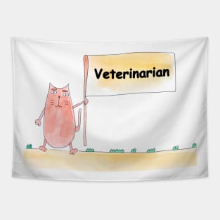 Veterinarian. Profession, work, job. Cat shows a banner with the inscription. Watercolor illustration. A gift for a professional. Tapestry