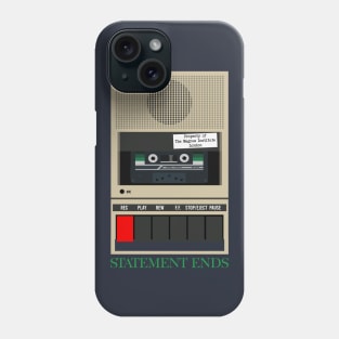 Statement Ends - Tape Recorder Phone Case