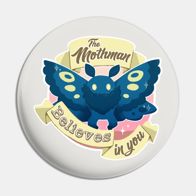 The Mothman Believes in You Pin by dragonrise_studio