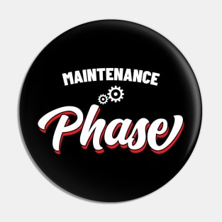Maintenance Phase v11 Pin