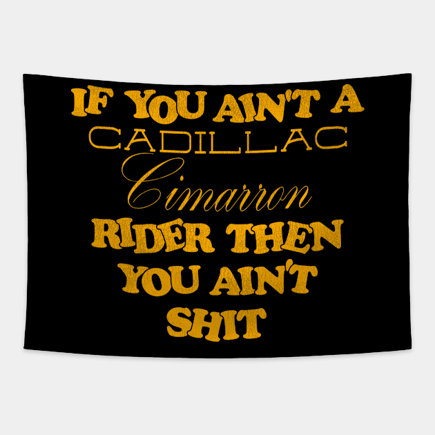 If You Ain't a Cimarron Rider Then You Ain't Shit Tapestry by darklordpug