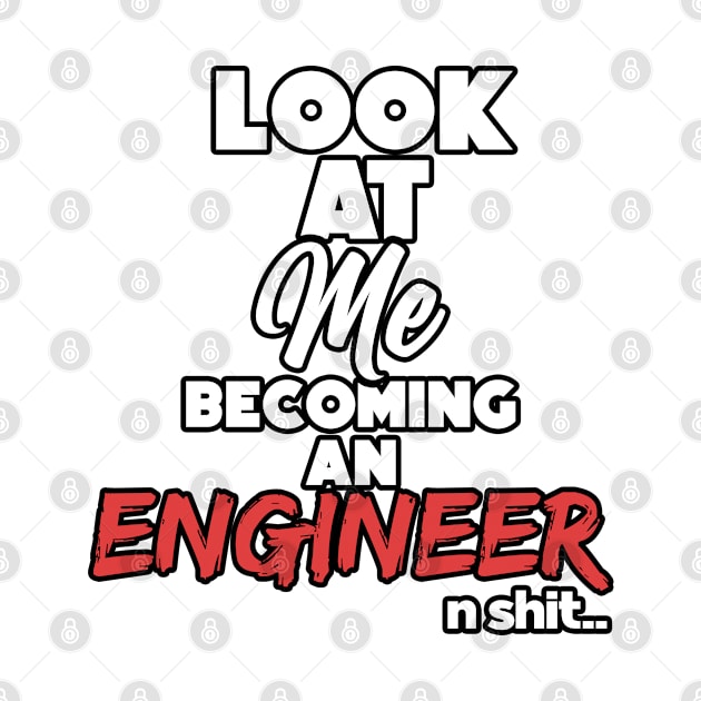 Becoming an engineer. Graduation gift by NeedsFulfilled