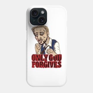 ONLY GOD FORGIVES Phone Case