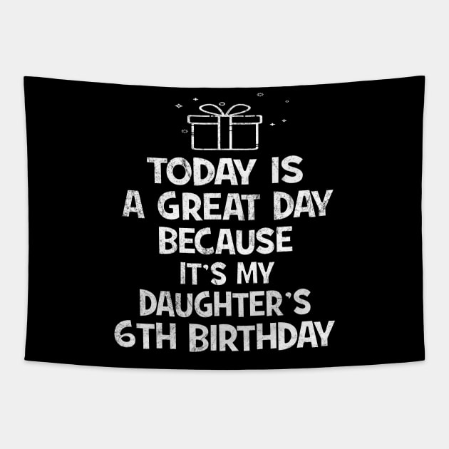 I Cant Keep Calm It's My Daughter's 6th birthday Girl Gift Tapestry by Grabitees