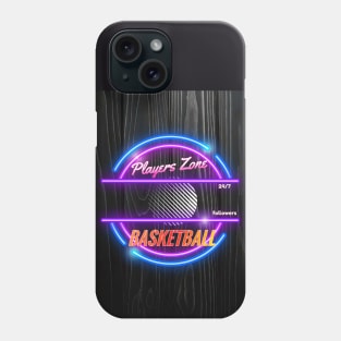 Basketball Players Zone 24/7 Phone Case