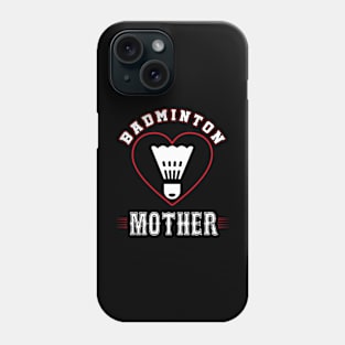 Mother Badminton Team Family Matching Gifts Funny Sports Lover Player Phone Case