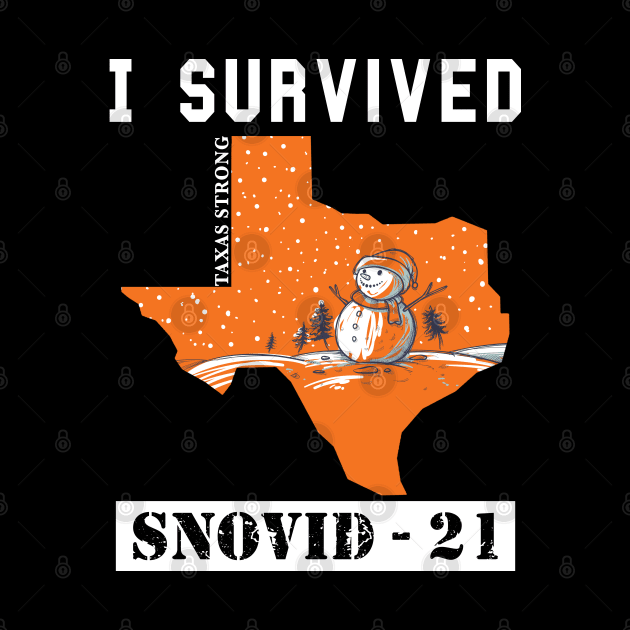 I Survived SNOVID shirt 2021 Texas Strong Snow Apocalypse by ZimBom Designer