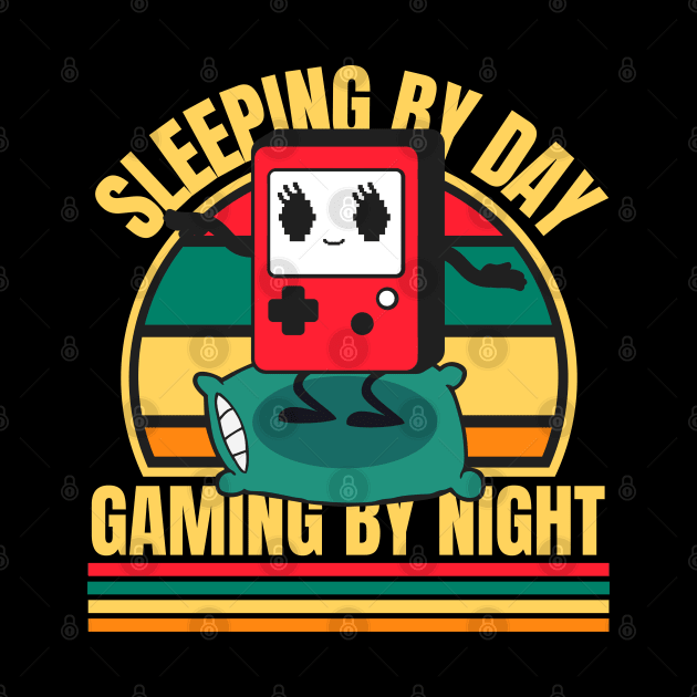 Sleeping By Day Gaming By Night by FullOnNostalgia