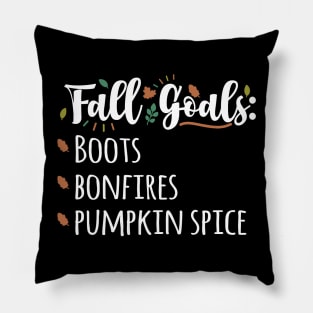 Fall Goals Boots, Bonfires, Pumpkin Spice Holiday Pillow