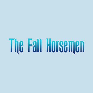 Fall Horsemen Cold Day Logo T-Shirt