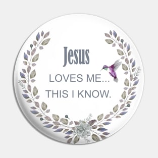 Jesus loves me this I know Pin