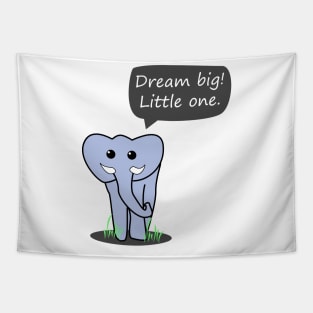 Dream big little one - Elephant Tapestry
