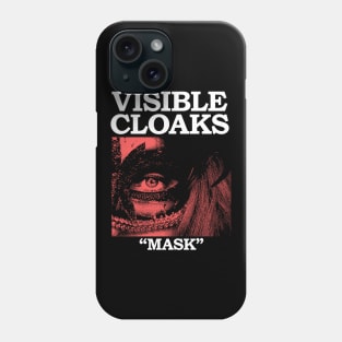 Visible Cloaks Phone Case