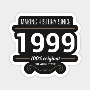 Making history since 1999 Magnet