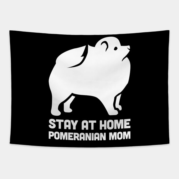 Pomeranian - Funny Stay At Home Dog Mom Tapestry by MeatMan