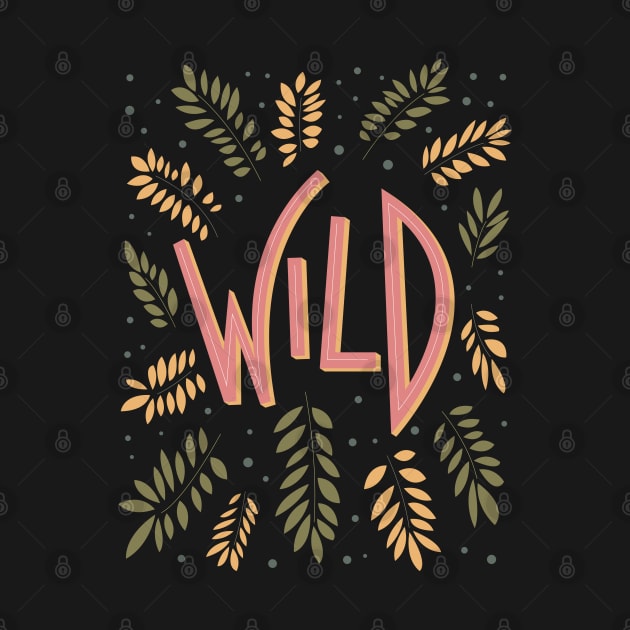 Wild Hand Lettering by lymancreativeco