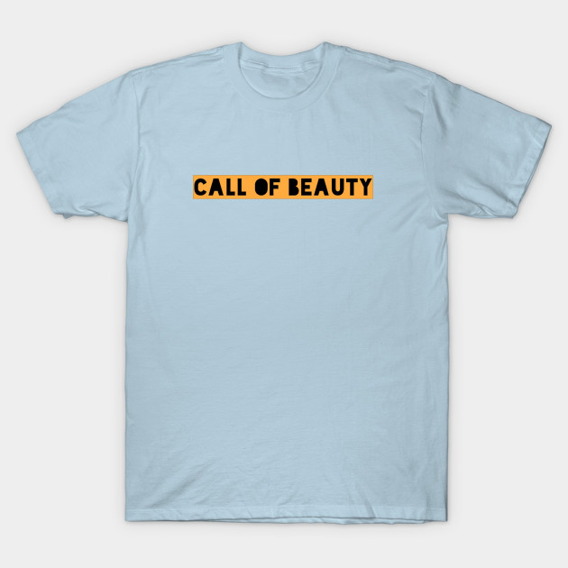 Discover call of beauty - Call Of Duty - T-Shirt