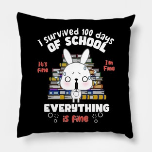 I survive 100 days of School all is fine Pillow