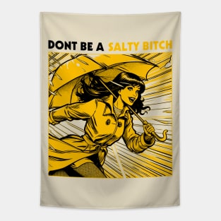 Dont Be a Salty Bitch Pop Art Style Tapestry