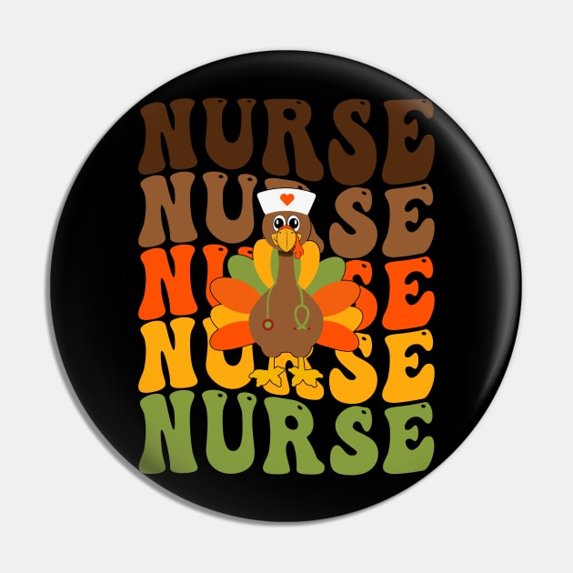 Nurse Thanksgiving Shirt Pin by drag is art