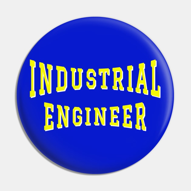 Industrial Engineer in Yellow Color Text Pin by The Black Panther