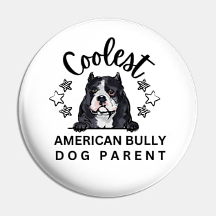 Coolest American Bully dog parent Pin