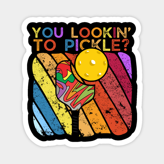 You Lookin To Pickle Pickleball Magnet by The WYLD Tribe